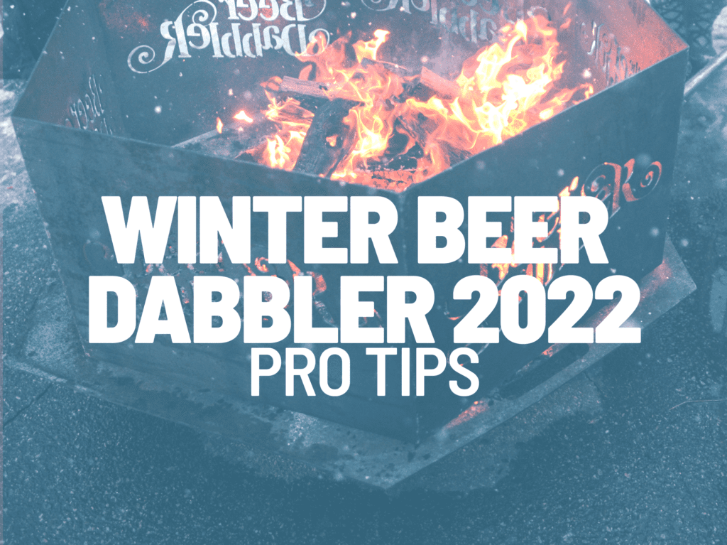 15 ProTips to Maximize Your Winter Beer Dabbler Enjoyment • Beer Dabbler